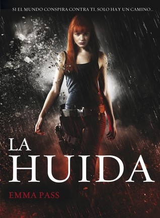 La huida (2013) by Emma Pass