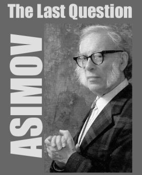 La última pregunta (2000) by Isaac Asimov