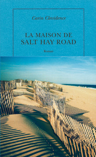 La Maison de Salt Hay Road (2010) by Carin Clevidence