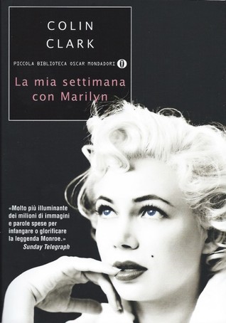 La mia settimana con Marilyn (2012) by Colin Clark