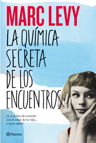 La química secreta de los encuentros (2011)