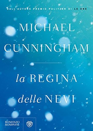 La regina delle nevi (2014) by Michael Cunningham