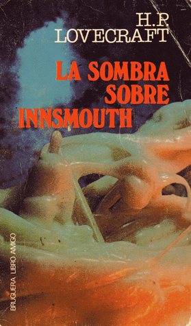 La sombra sobre Innsmouth (1936) by H.P. Lovecraft