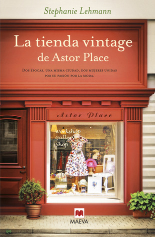 La tienda vintage de Astor Place (2014) by Stephanie Lehmann