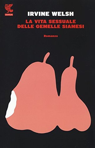 La vita sessuale delle gemelle siamesi (2014)