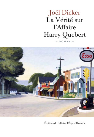 La Vérité sur l'Affaire Harry Quebert (2012) by Joël Dicker