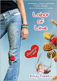 Labor of Love (2007) by Emily Franklin