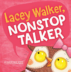 Lacey Walker, Nonstop Talker (2012) by Christianne  C. Jones