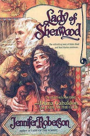 Lady Of Sherwood (1999) by Jennifer Roberson