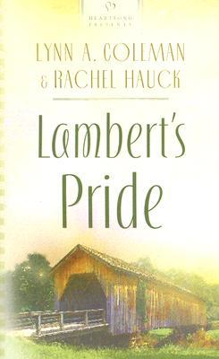 Lambert's Pride (2004) by Rachel Hauck