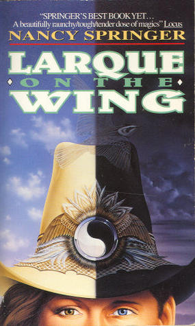 Larque on the Wing (1995) by Nancy Springer