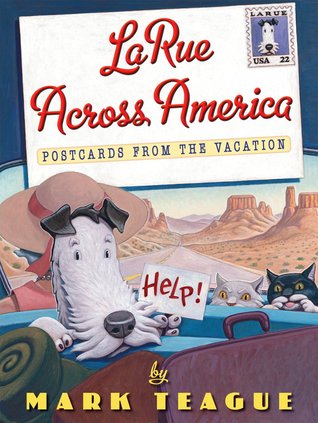 LaRue Across America: Postcards From the Vacation (2011)