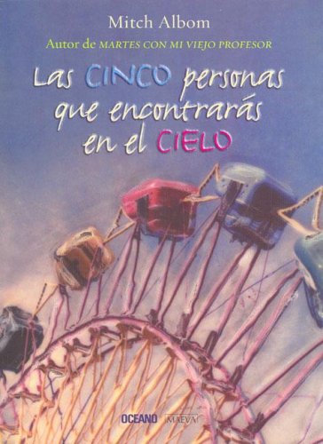 Las cinco personas que encontrarás en el cielo (2004) by Mitch Albom