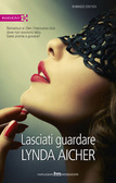 Lasciati guardare (2014) by Lynda Aicher