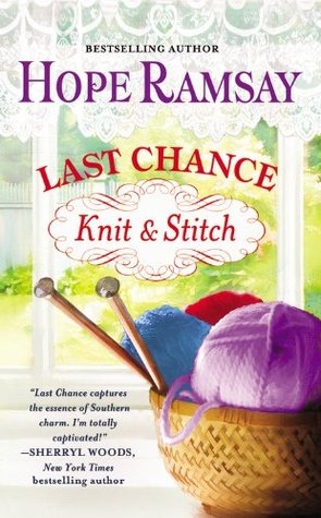 Last Chance Knit & Stitch (2013) by Hope Ramsay