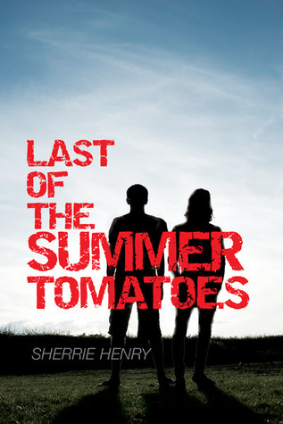 Last of the Summer Tomatoes (2013) by Sherrie Henry