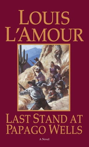 Last Stand at Papago Wells: A Novel (1998)