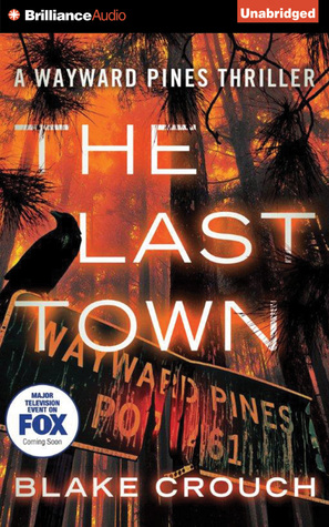 Last Town, The (2014) by Blake Crouch