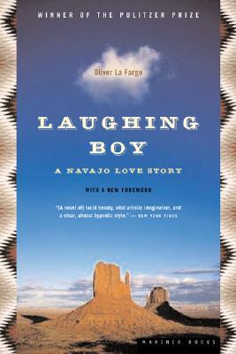 Laughing Boy: A Navajo Love Story (2004) by Oliver La Farge