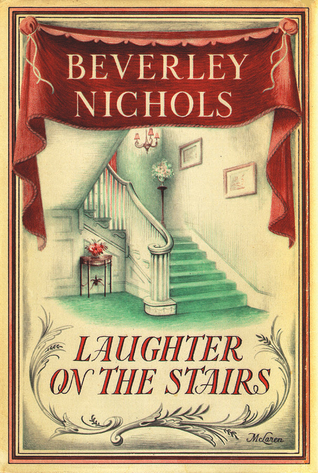 Laughter on the Stairs (1998) by Beverley Nichols