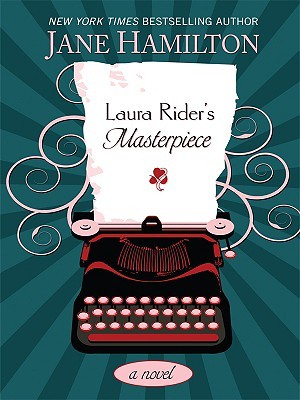 Laura Riders Masterpiece (2009) by Jane Hamilton