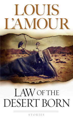 Law of the Desert Born: Stories (1984)