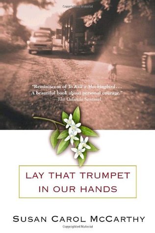 Lay that Trumpet in Our Hands (2003) by Susan Carol McCarthy