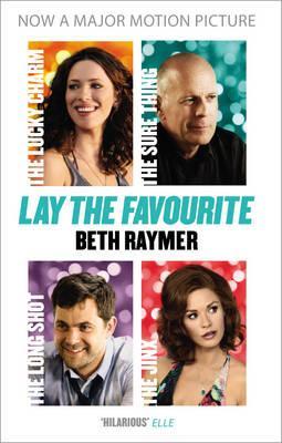 Lay the Favourite: A True Story about Playing to Win in the Gambling Underworld (2012) by Beth Raymer