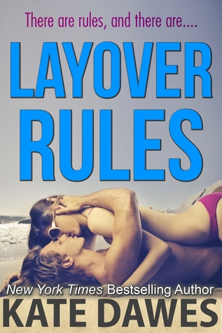 Layover Rules (2000) by Kate Dawes