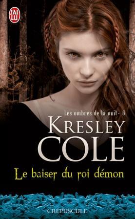 Le baiser du roi démon (2009) by Kresley Cole
