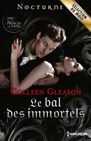 Le bal des immortels (2013) by Colleen Gleason