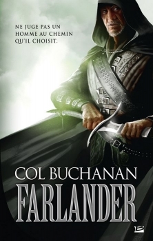 Le Coeur Du Monde, Tome 1:  Farlander (2010) by Col Buchanan