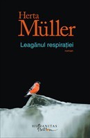 Leagănul respirației (2009) by Herta Müller