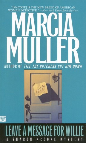 Leave a Message for Willie (1990) by Marcia Muller