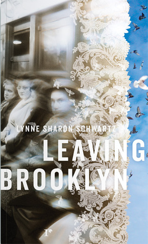 Leaving Brooklyn (2007) by Ursula Hegi