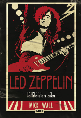 Led Zeppelin - Jättiläisten aika (2008)