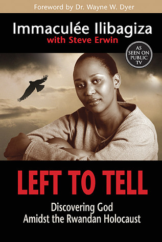 Left to Tell: Discovering God Amidst the Rwandan Holocaust (2007)