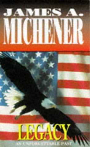 Legacy (1996) by James A. Michener