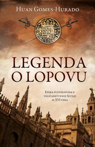 Legenda o lopovu (2013) by Juan Gomez-Jurado