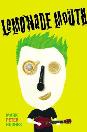 Lemonade Mouth (2007) by Mark Peter Hughes