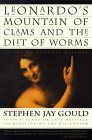 Leonardo's Mountain of Clams and the Diet of Worms: Essays on Natural History (1999)