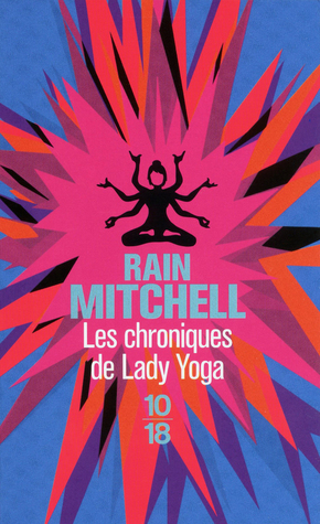 Les Chroniques de Lady Yoga (2012)