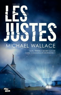 Les Justes (2013) by Michael  Wallace