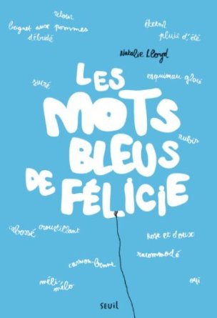 Les mots bleus de Félicie (2014)