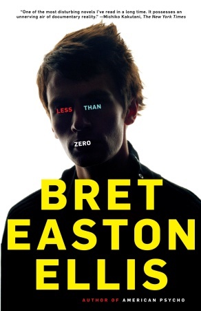 Less Than Zero (2010) by Bret Easton Ellis