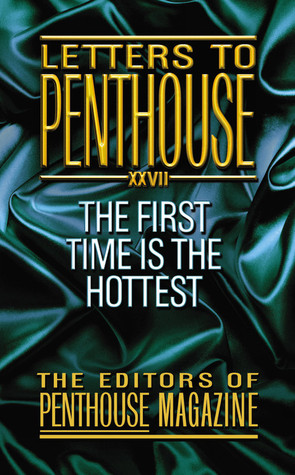 Letters to Penthouse 27: The First Time Is the Hottest (2006)