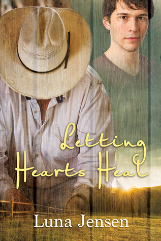 Letting Hearts Heal (2015) by Luna Jensen