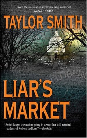 Liar's Market (2004) by Taylor Smith