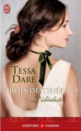 L'idéaliste (2011) by Tessa Dare