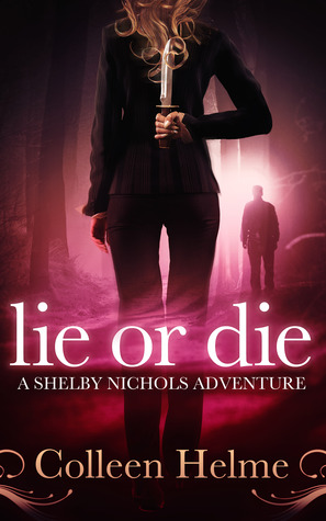 Lie or Die (2000) by Colleen Helme